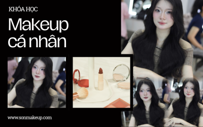 KHÓA HỌC MAKEUP CÁ NHÂN: Chìa Khóa Khai Phá Vẻ Đẹp Tiềm Ẩn